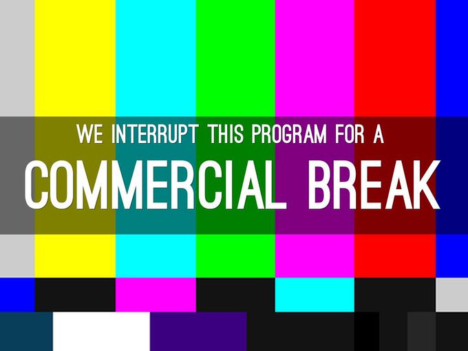 Commerical_Break.jpg